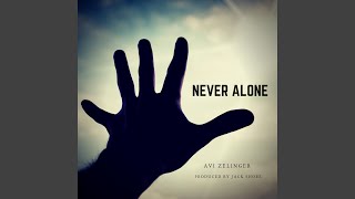 Never Alone Music Video