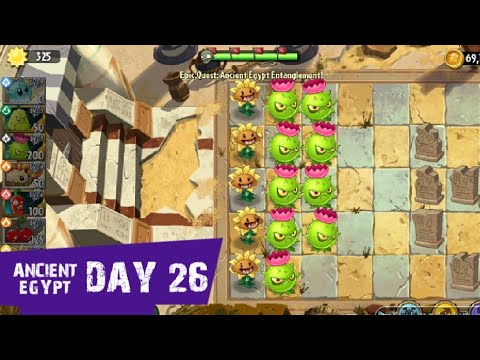 Plants vs Zombies 2 | Ancient Egypt - DAY 26 | Epic Quest: Ancient Egypt Entanglement