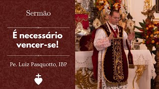 It is necessary to overcome oneself, to master oneself, and to train oneself!