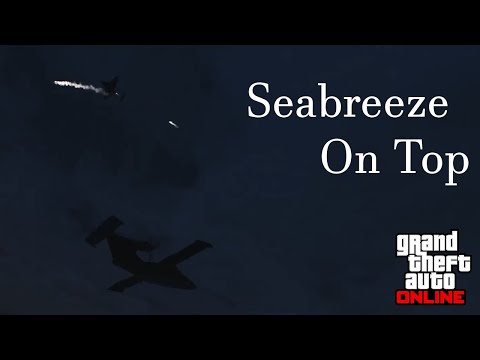 GTA Online - Seabreeze on top