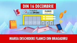 Un NOU Magazin Flanco în Bragadiru din 16 Decembrie! Ai Cadouri Garantate pentru primii 300 clienți