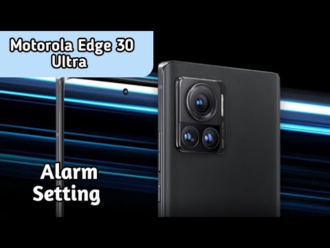 How To Set Alarm In Motorola Edge 30 Ultra, Alarm Setting , Alarm Setting In Motorola Edge