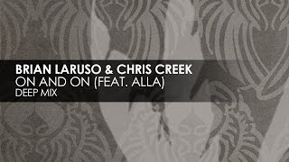 Brian Laruso & Chris Creek featuring Alla - On And On (Deep Mix)
