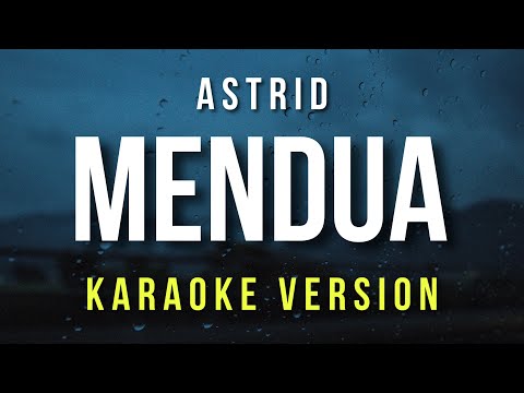 Mendua - Astrid Karaoke