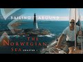 Sailing Haugesund to Lofoten- Around the Norwegian Sea pt.1