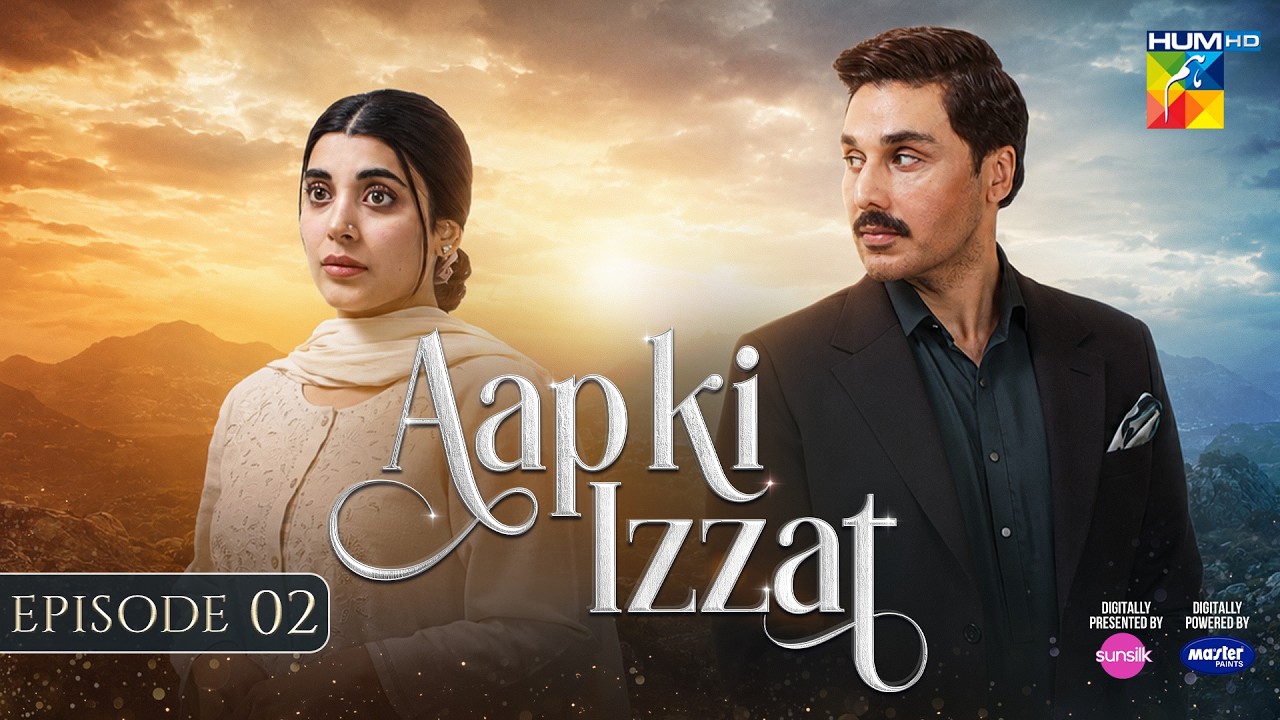 Aap Ki Izzat - Episode 02 - 18th July 2026 [ Urwa Hocane & Ahsan Khan ] - HUM TV