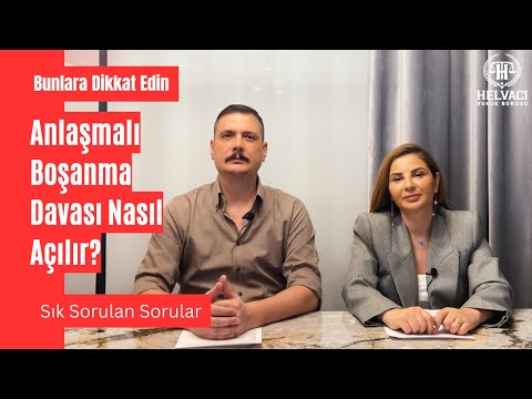 EN HIZLI NASIL BOŞANIRIM ? (Anlaşmalı Boşanma Davası Nasıl Açılır?)