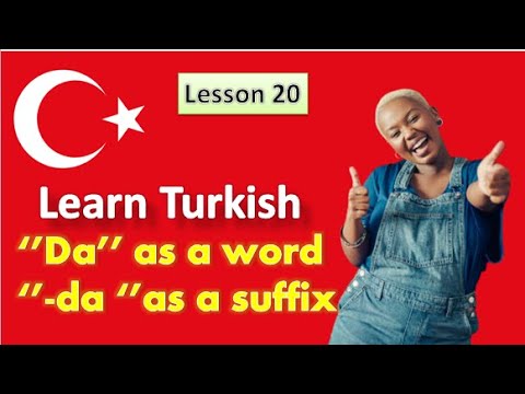 lesson 20 Turkish for English speakers- the word and the suffix ''de/da''