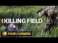 Killing Field: Explosive new allegations of Australian special forces war crimes | Four Corners Killing Field: Explosive new allegations of Australian special forces war crimes | Four Corners