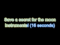 Save a secret for the moon - Karaoke version