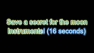 Save a secret for the moon - Karaoke version