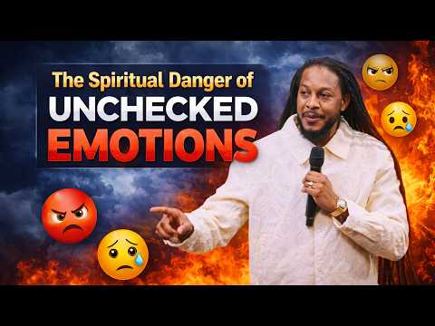 The Spiritual Danger of Unchecked Emotions // PROPHET LOVY L. ELIAS