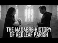 The Macabre History of Redleaf Parish, Where Only Stillborns Were Baptized