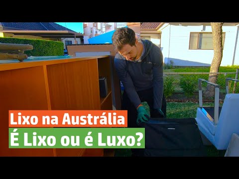 Lixo na Australia - É LIXO ou É LUXO? Ep 09