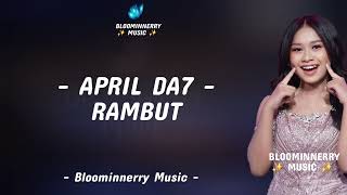 Download lagu April (Cirebon) - Rambut Lirik || April Da7 - Rambut Lirik Lagu  mp3
