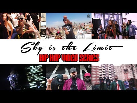FIRE!!!! Hip Hop music video series - SKY IS THE LIMIT -  One Movement