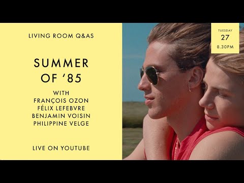 Thumbnail of the video: LIVING ROOM Q&As: Summer of '85 with director François Ozon