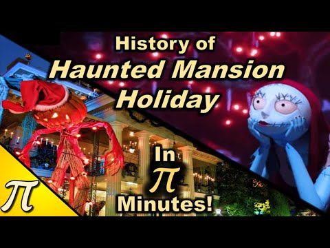 History of Haunted Mansion Holiday in Pi Minutes - Jack Skellington's Scary Christmas at Disneyland