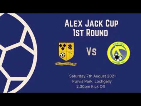Lochgelly v Swift’s (Alex Jack Cup 1st Rnd) 07/08/21