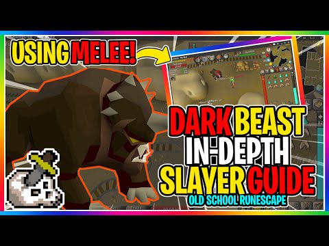 OSRS - How To Kill Dark Beasts - Slayer Guide 2019 - ( EVERYTHING YOU NEED TO KNOW  )