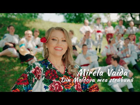 Mirela Vaida - Din Moldova mea străbună 🇷🇴 Official video
