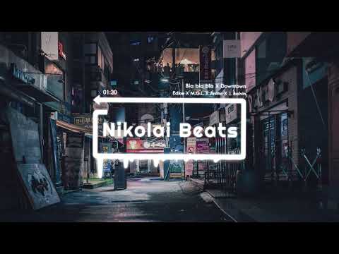 Edine ❌ M.G.L. ❌ Anitta ❌ J. Balvin - Bla bla bla X Downtown (REMIX)