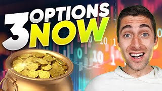 3 Top Option Trades This Week