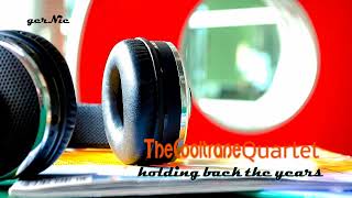 The Cooltrane Quartet - holding back the years (HQ)