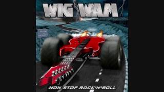 Wig Wam - Do Ya Wanna Taste It