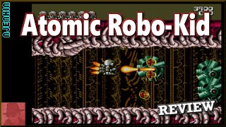 Atomic Robo-Kid - on the SEGA Genesis / Mega Drive - with Commentary !!