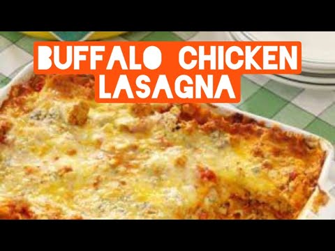 Buffalo Chicken Lasagna (Episode 399)