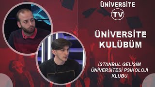 ÜNİVERSİTE TV | ÜNİVERSİTE KULÜBÜM | İSTANBUL GELİŞİM ÜNİVERSİTESİ - P