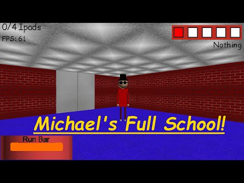 Baldi's Basics Moded! - Michael's Basics The Full School Version!