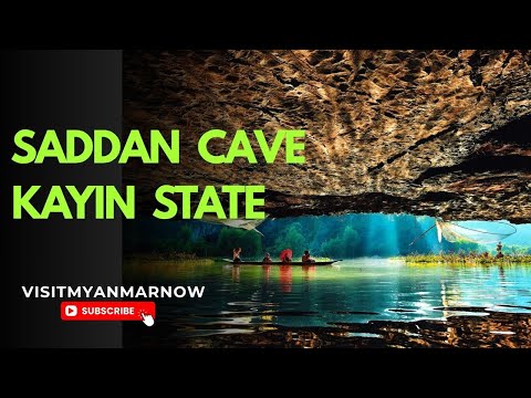 Saddan Cave(Kayin State)