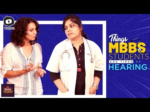 Things MBBS Students Are Tired of Hearing | Naina Talkies | Latest Comedy Web Series | Khelpedia Video