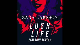 Zara Larsson   Lush Life feat  Tinie Tempah Dancehall Remix