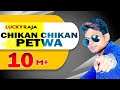 Chikan Chikan Petwa Lucky Raja