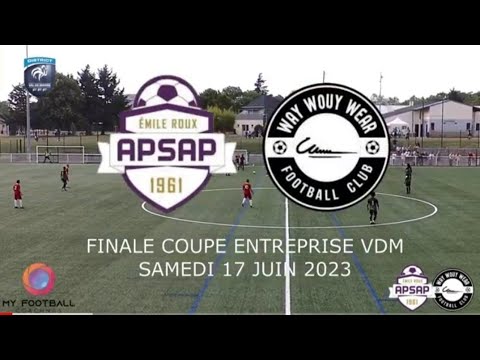 SAMEDI 17 JUIN COUPE ENTREPRISE VDM FINALE APSAP - WAYWOUYWEAR FC LES BUTS