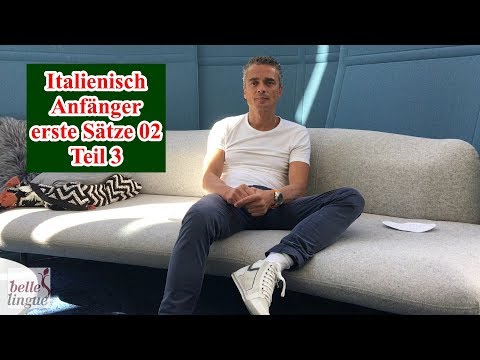 Italienisch lernen Video 11 Teil 3 - Italienisch erste Sätze für Anfänger -Italienisch sprechen üben