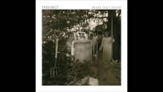 This Sect - Make Shit Shine