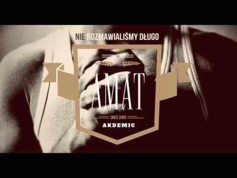 Amat - Nie rozmawialiśmy długo