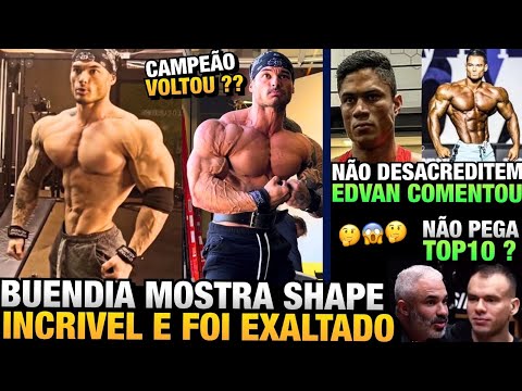 BUENDIA APARECE ABSURDO E VAI SER CAMPEÃO MENS OLYMPIA PARA PARTE DOS FÃS + EDVAN ELOGIA