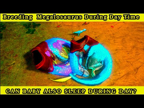 Breeding Megalosaurus it was good idea to breed during day in ark survival mobile