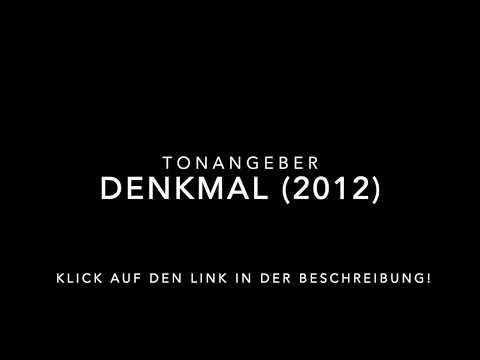 Tonangeber - Denkmal (Wir sind Helden) (2012)