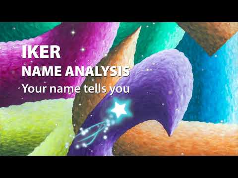 IKER Name Analysis / Your name tells you