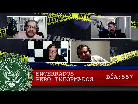 ENCERRADOS PERO INFORMADOS DÍA: 557 - EL PULSO DE LA REPÚBLICA