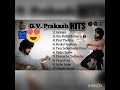 GV Prakash Song Tamil Hits Juke Box Tamil Songs Lovesong Melodysongs Hits Vktamilan1043