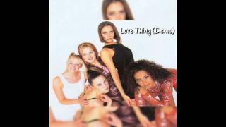 Spice Girls - Love Thing (Demo)