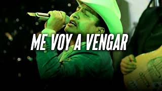 Me Voy A Vengar (Julión Álvarez)