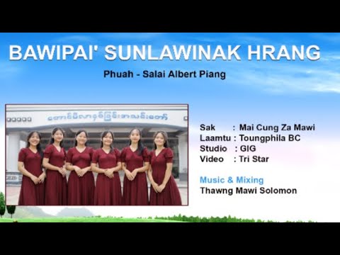 Bawipai' Sunlawinak Hrang (LBA CE Hla- 2025)